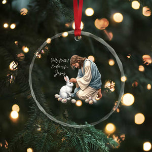 Silly Rabbit Easter Is For Jesus Crystal Glass Ornament Christian Easter Religious TS14 Print Your Wear