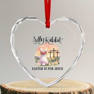 Silly Rabbit Easter Is For Jesus Heart Crystal Glass Ornament Christian Easter TS14 Transparent Glass 3'' Heart Print Your Wear