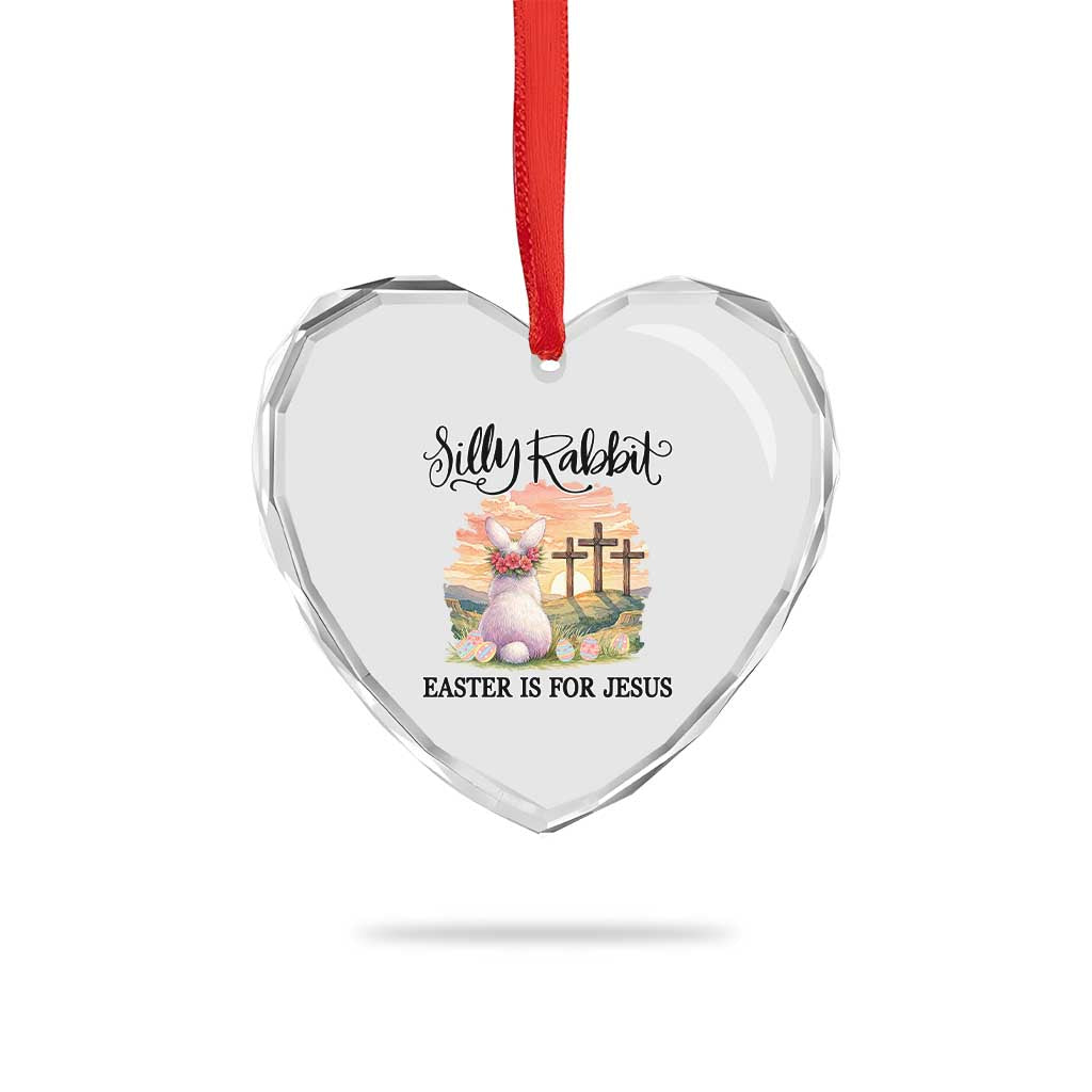 Silly Rabbit Easter Is For Jesus Heart Crystal Glass Ornament Christian Easter TS14 Print Your Wear