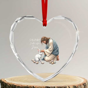 Silly Rabbit Easter Is For Jesus Heart Crystal Glass Ornament Christian Easter Religious TS14 Transparent Glass 3'' Heart Print Your Wear