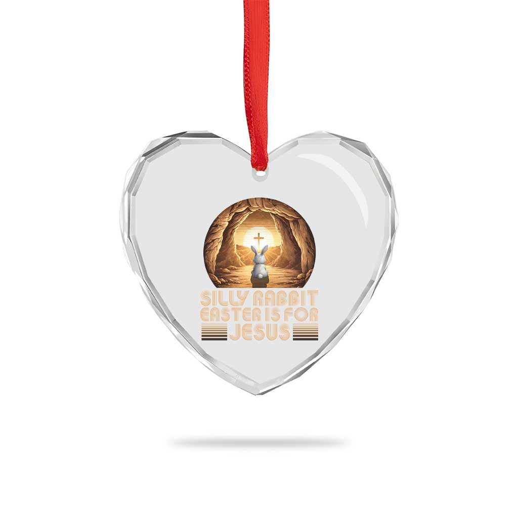 Silly Rabbit Easter Is For Jesus Heart Crystal Glass Ornament Christian Jesus Easter TS14 Print Your Wear