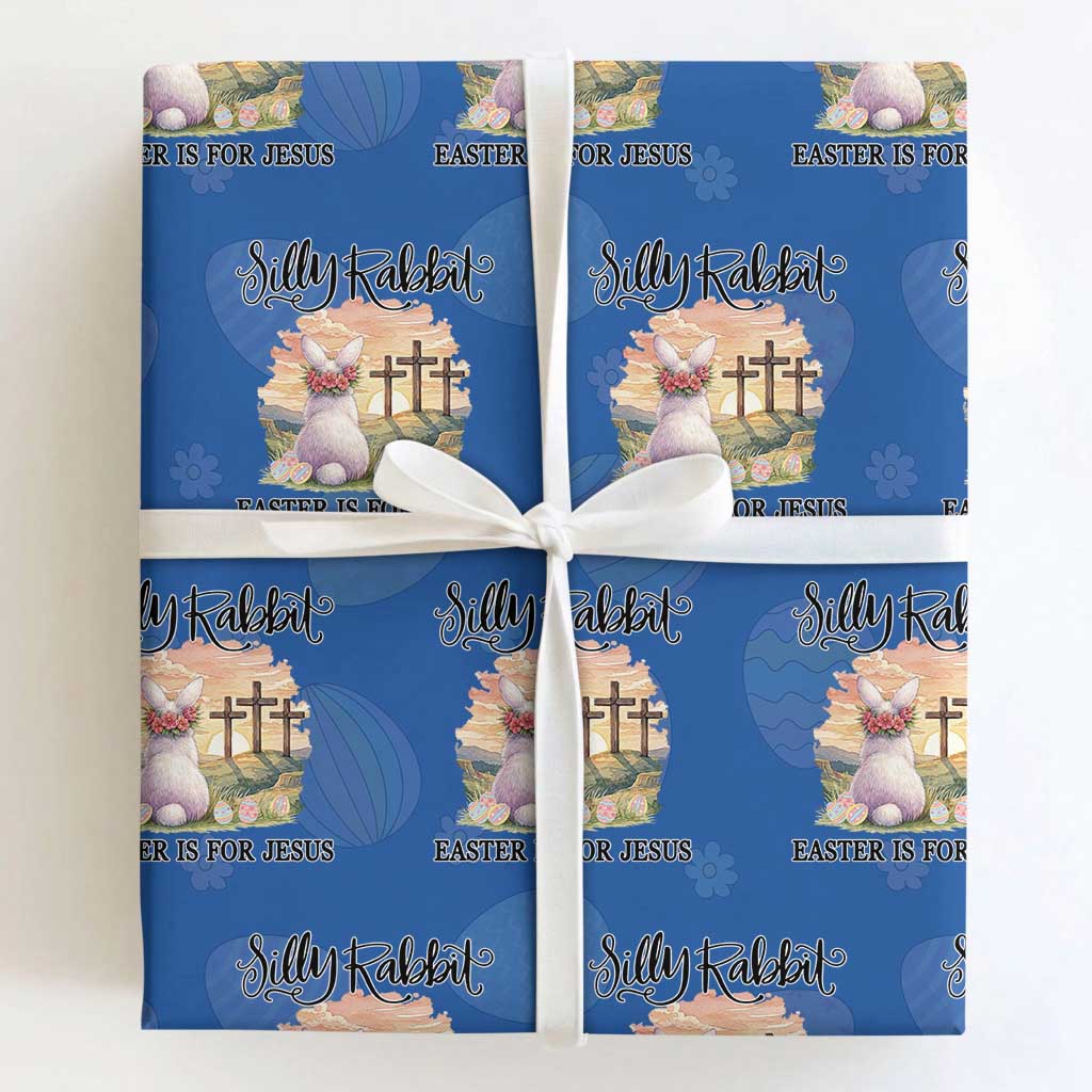 Silly Rabbit Easter Is For Jesus Wrapping Paper Roll Christian Easter TS14 Royal Blue Print Your Wear