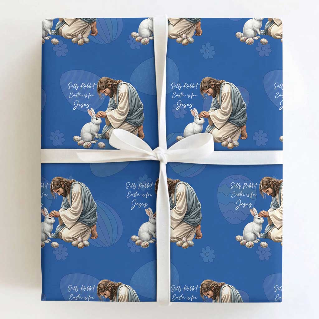 Silly Rabbit Easter Is For Jesus Wrapping Paper Roll Christian Easter Religious TS14 Royal Blue Print Your Wear
