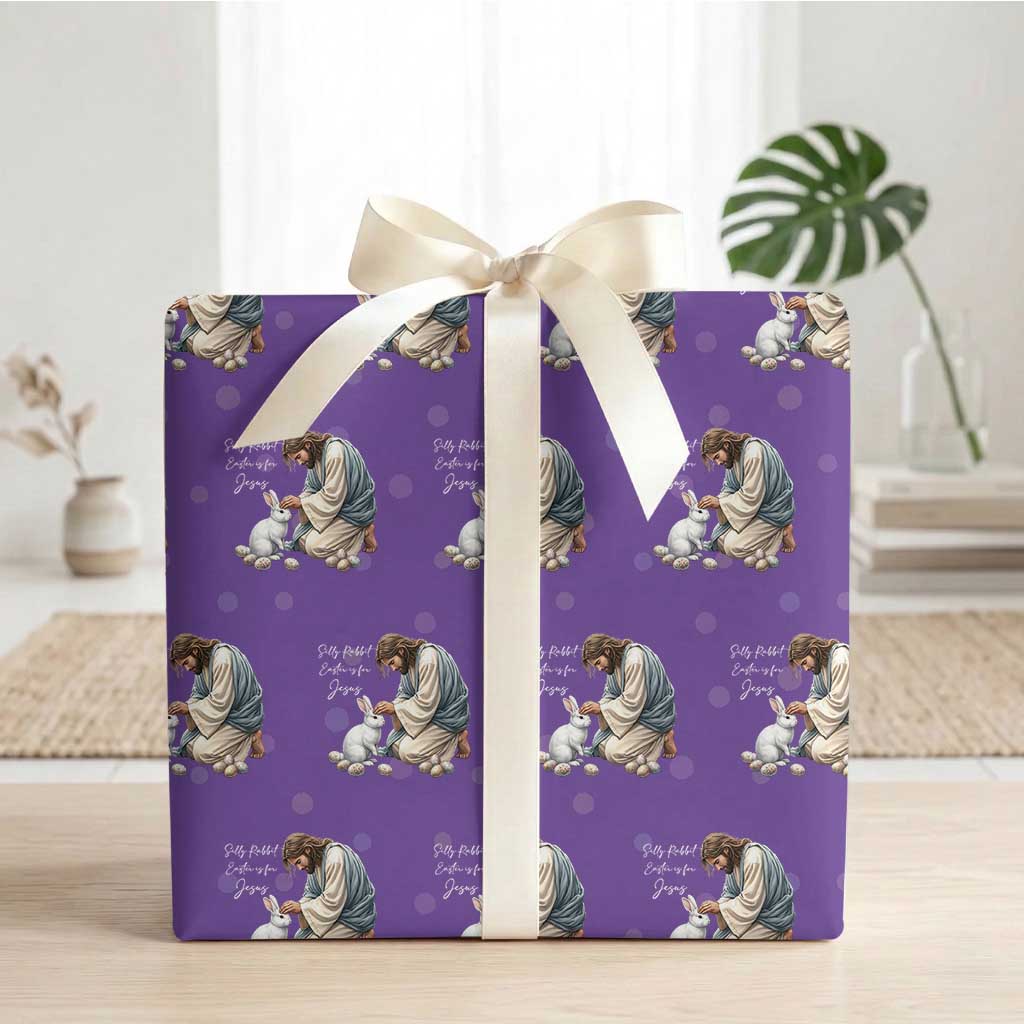 Silly Rabbit Easter Is For Jesus Wrapping Paper Roll Christian Easter Religious TS14 Purple Print Your Wear