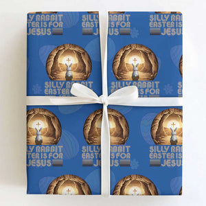 Silly Rabbit Easter Is For Jesus Wrapping Paper Roll Christian Jesus Easter TS14 Royal Blue Print Your Wear