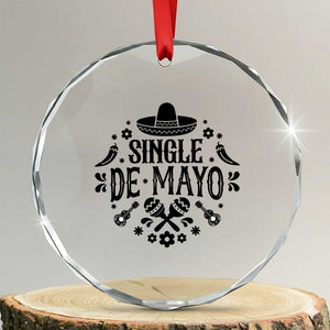 Single De Mayo Mode On Crystal Glass Ornament Funny Fiesta Party Quote TS12 Transparent Glass 3'' Circle Print Your Wear
