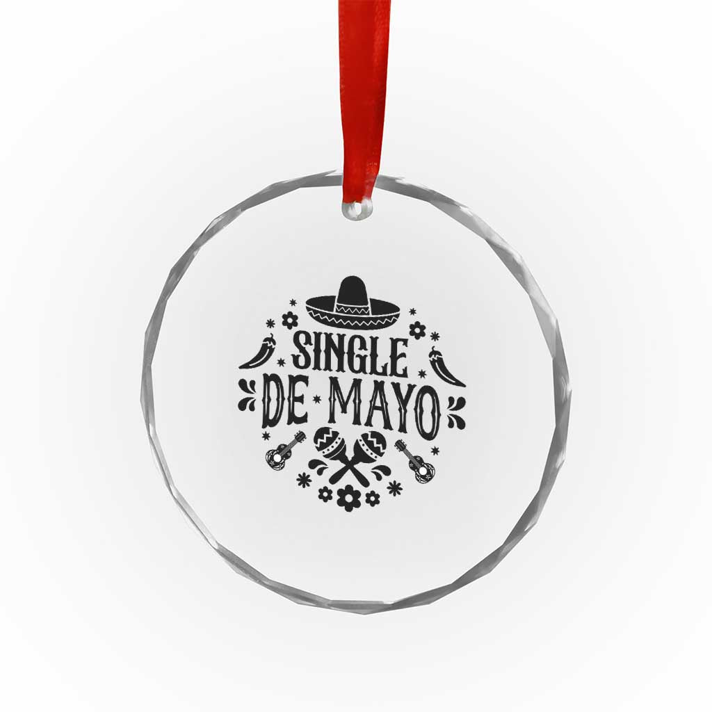 Single De Mayo Mode On Crystal Glass Ornament Funny Fiesta Party Quote TS12 Print Your Wear