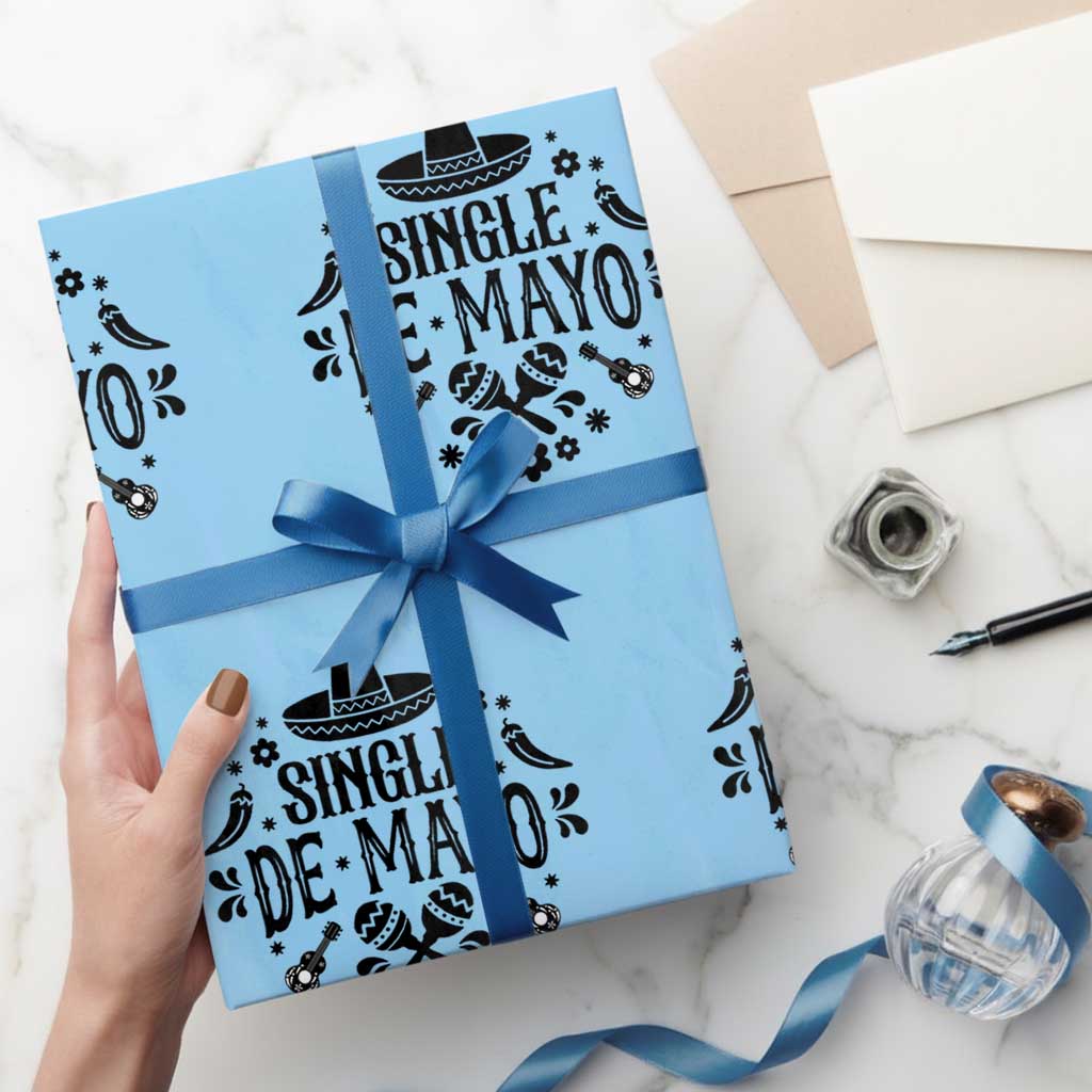 Single De Mayo Mode On Wrapping Paper Roll Funny Fiesta Party Quote TS12 Light Blue Print Your Wear