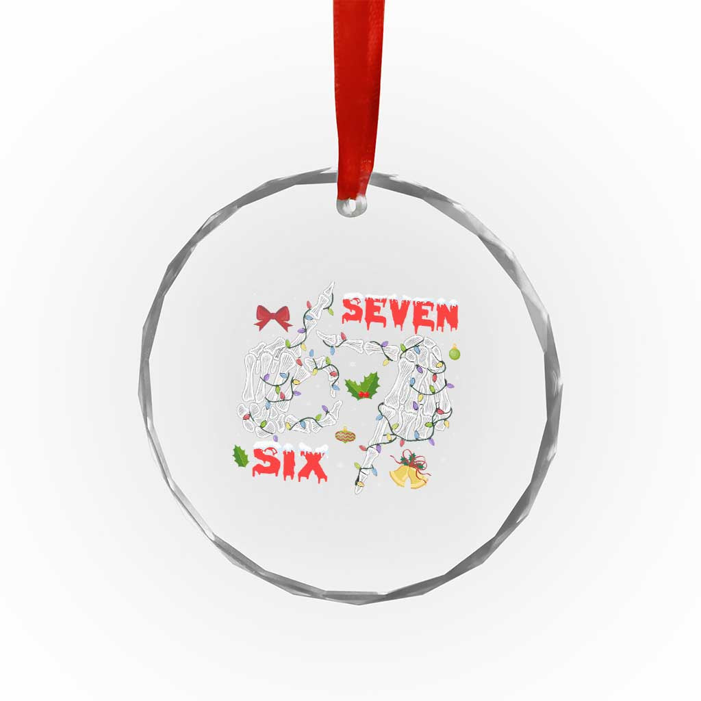 Six And Seven Meme Skeleton Crystal Glass Ornament Funny Trendy Christmas Party Gift TS12 Print Your Wear