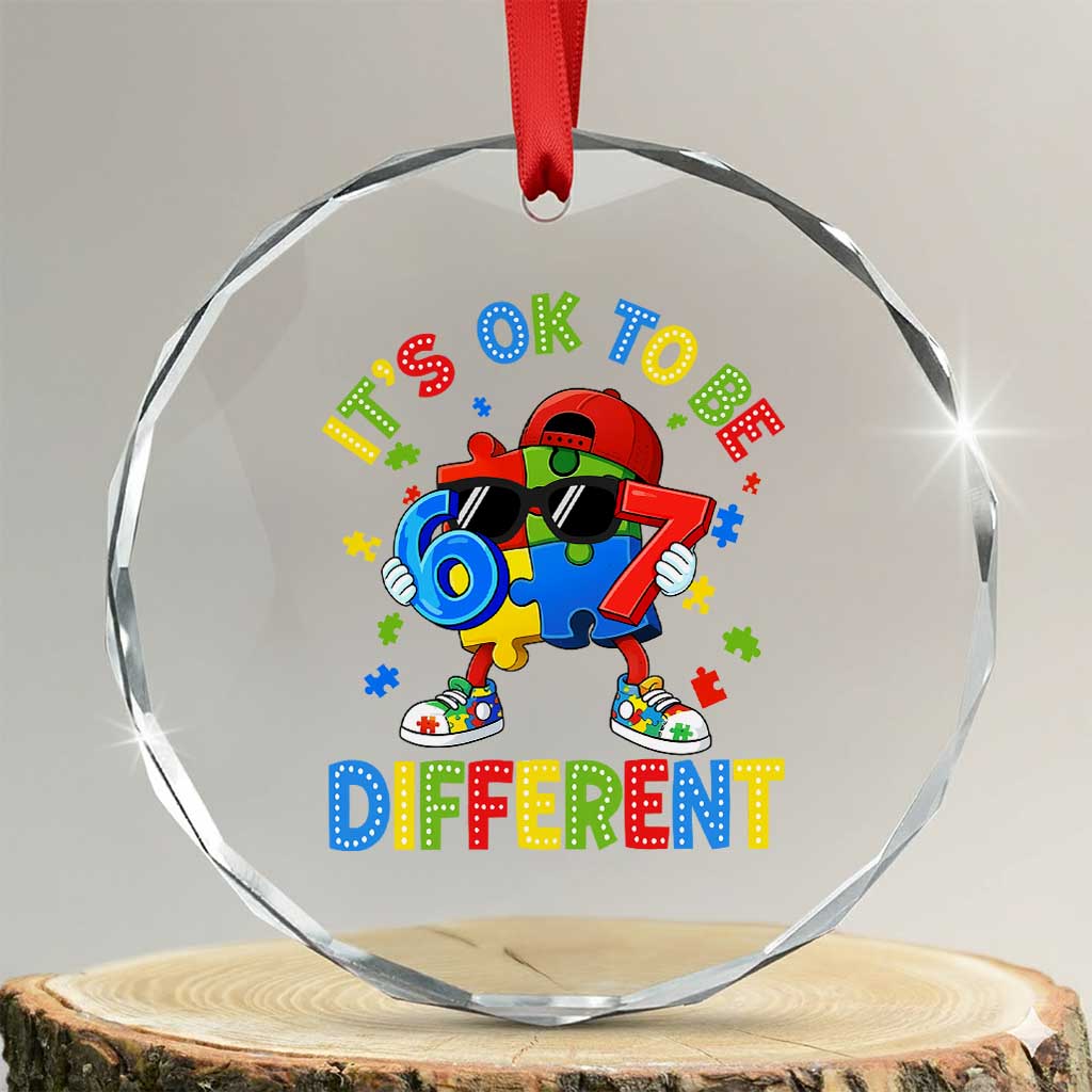 Six Seven Autism Awareness Crystal Glass Ornament It Is Ok To Be Different 67 Meme Puzzle TS11 Transparent Glass 3'' Circle Print Your Wear