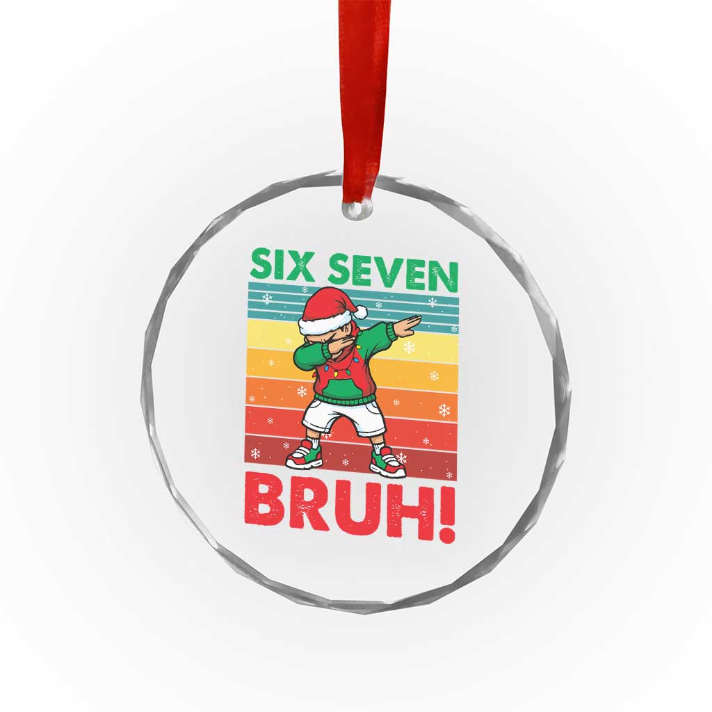 Six Seven Bruh Christmas Dabbing Crystal Glass Ornament Funny 67 Meme Retro Santa Kid Vibes TS02 Print Your Wear