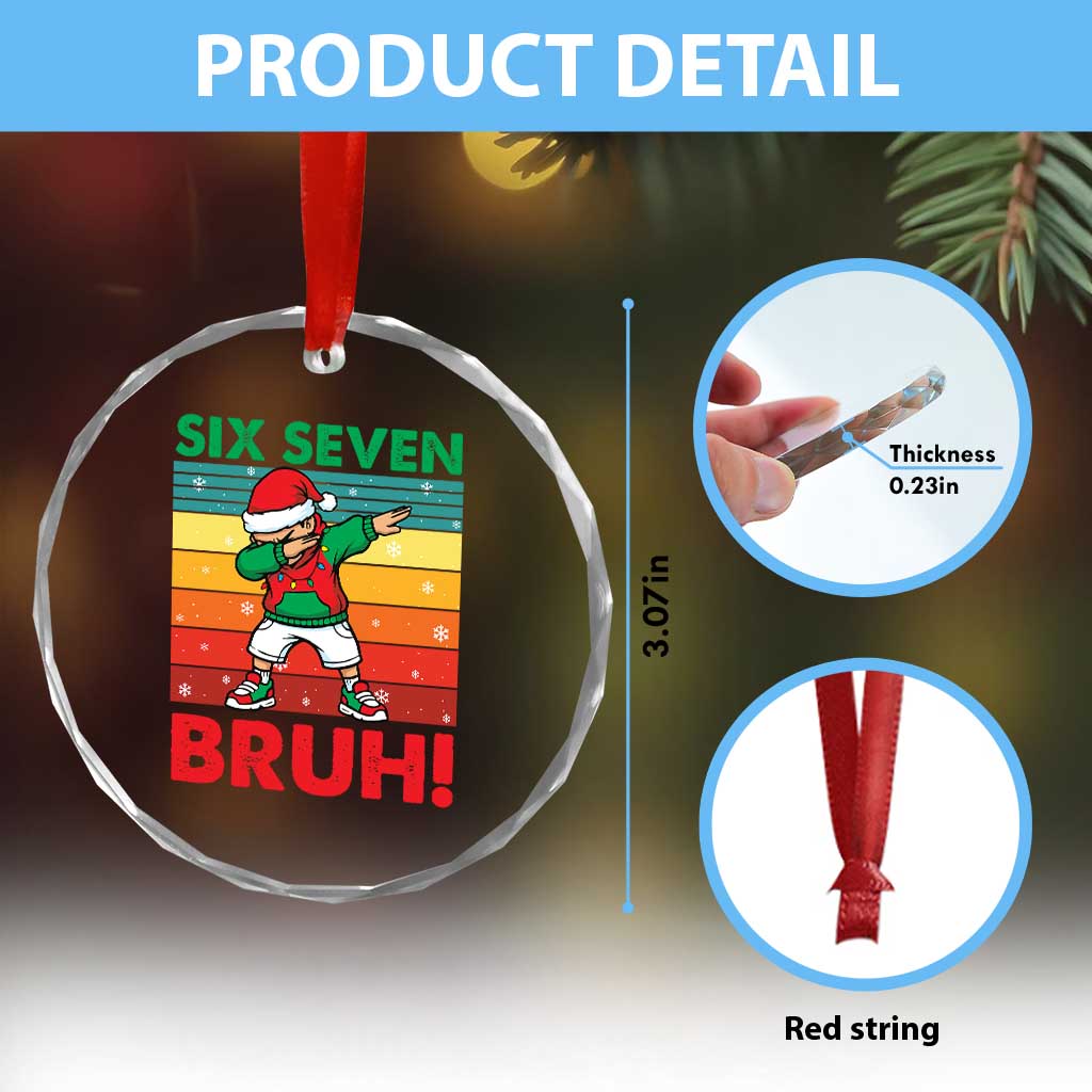 Six Seven Bruh Christmas Dabbing Crystal Glass Ornament Funny 67 Meme Retro Santa Kid Vibes TS02 Print Your Wear