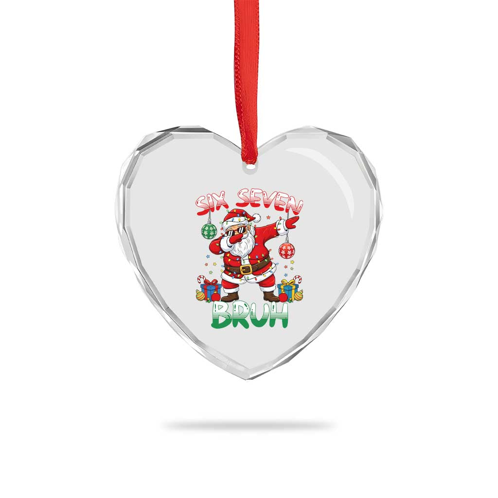 Six Seven Bruh Christmas Heart Crystal Glass Ornament Funny Dabbing Santa 67 Meme Holiday Gag Gift TS02 Print Your Wear