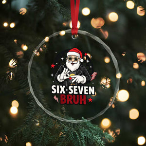 Six Seven Bruh Christmas Meme Crystal Glass Ornament Cool Santa 67 Hand Sign Street Style Vibes TS02 Print Your Wear