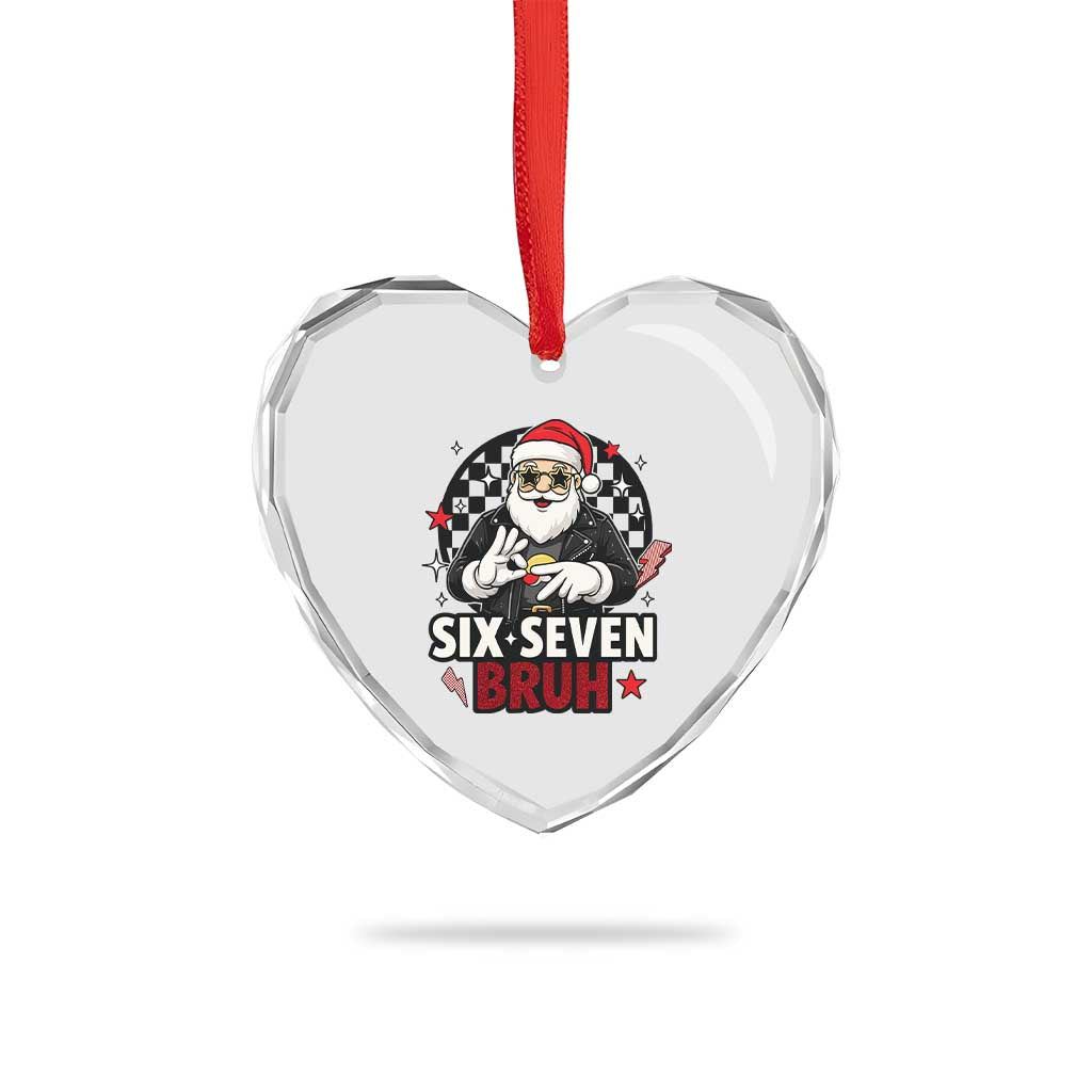 Six Seven Bruh Christmas Meme Heart Crystal Glass Ornament Cool Santa 67 Hand Sign Street Style Vibes TS02 Print Your Wear