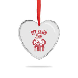 Six Seven Bruh Funny Christmas Heart Crystal Glass Ornament Santa 67 Meme Teens Boys Kids Xmas Pajamas TS10 Print Your Wear