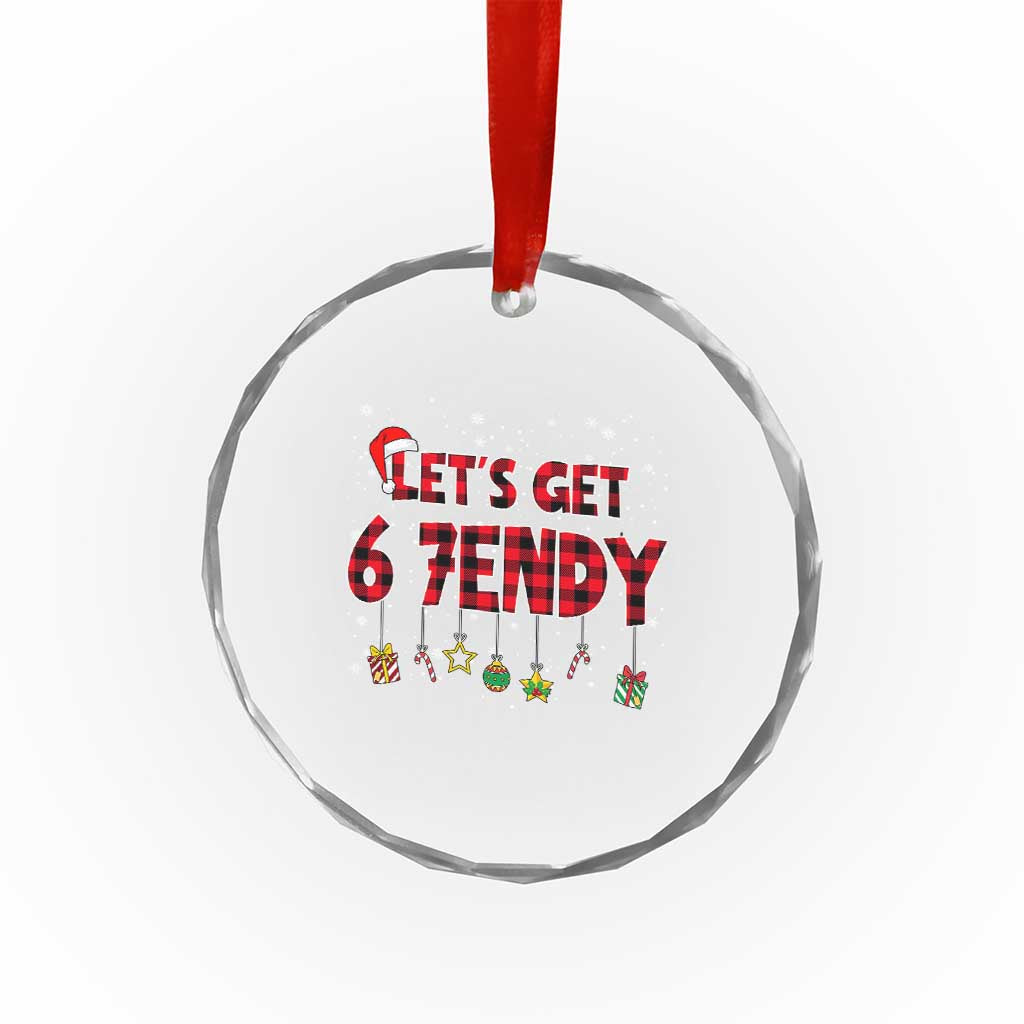 Six Seven Christmas Crystal Glass Ornament Let's get Sendy 7endy Funny 67 6 7 Meme Gen Alpha Slang TS10 Print Your Wear