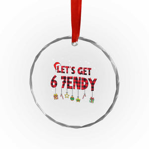 Six Seven Christmas Crystal Glass Ornament Let's get Sendy 7endy Funny 67 6 7 Meme Gen Alpha Slang TS10 Print Your Wear