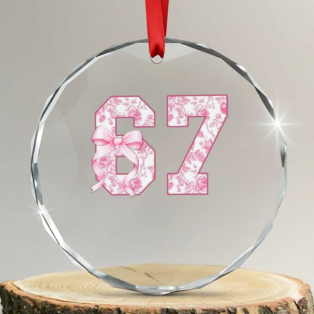 Six Seven Coquette Girl Crystal Glass Ornament Funny 67 Meme Gen Alpha Slang Pink Floral Bow Aesthetic TS10 Transparent Glass 3'' Circle Print Your Wear