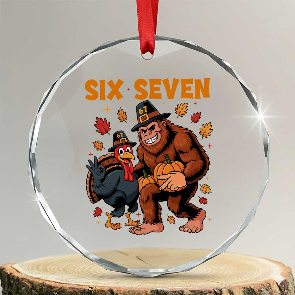 Six Seven Meme Bigfoot And Turkey Crystal Glass Ornament Funny Thanksgiving Gift TS12 Transparent Glass 3'' Circle Print Your Wear