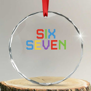 Six Seven Meme Pixel 67 Gen Alpha Meme Crystal Glass Ornament TS11 Transparent Glass 3'' Circle Print Your Wear