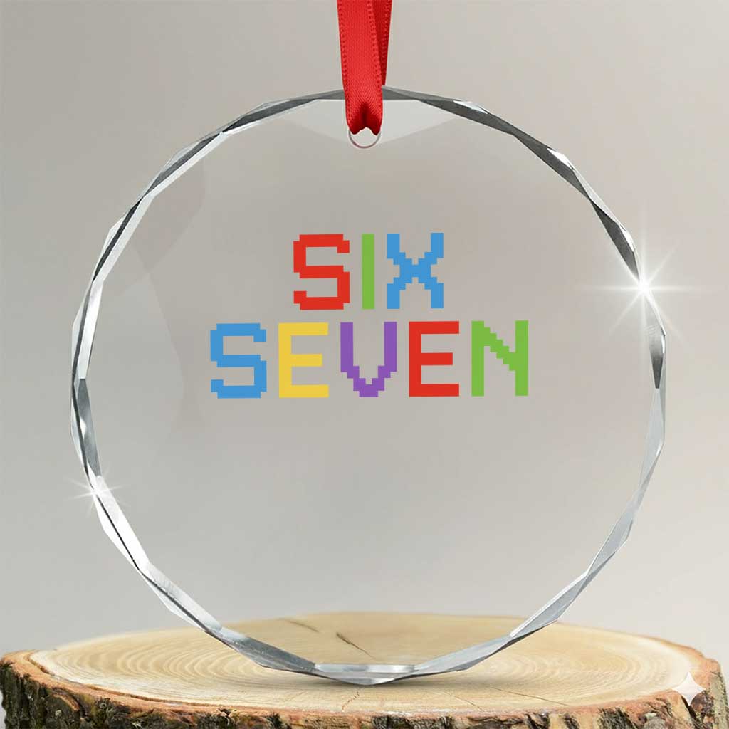 Six Seven Meme Pixel 67 Gen Alpha Meme Crystal Glass Ornament TS11 Transparent Glass 3'' Circle Print Your Wear