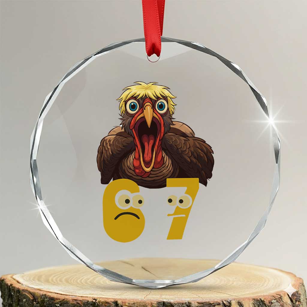 Six Seven Meme Turkey Crystal Glass Ornament Trending Gen Alpha Thanksgiving Gift TS12 Transparent Glass 3'' Circle Print Your Wear