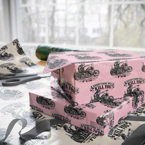 Skeleton Biker Vintage Motorcycle Graphic Wrapping Paper Roll Everything Will Kill You So Choose Something Fun TS10 Light Pink Print Your Wear