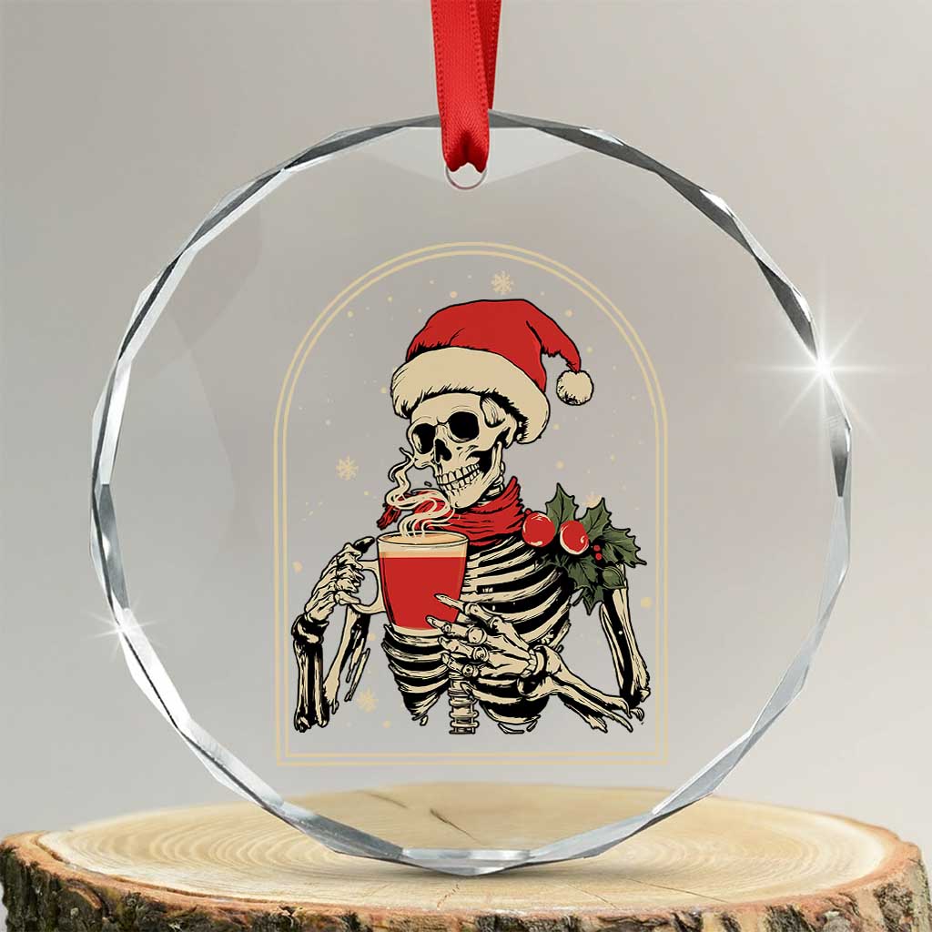 Skeleton Christmas Crystal Glass Ornament Dead Inside But Caffeinated Coffee Addict Xmas Vibe TS02 Transparent Glass 3'' Circle Print Your Wear