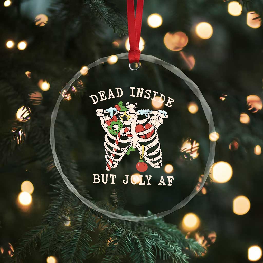 Skeleton Christmas Crystal Glass Ornament Dead Inside But Jolly AF Xmas Vibe TS02 Print Your Wear