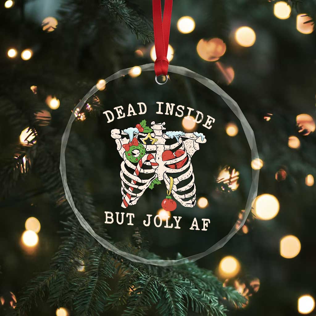 Skeleton Christmas Crystal Glass Ornament Dead Inside But Jolly AF Xmas Vibe TS02 Print Your Wear