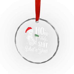 Skeleton Christmas Crystal Glass Ornament Ho Ho Holy Shit What A Year Funny Boujee Xmas Vibe TS02 Print Your Wear