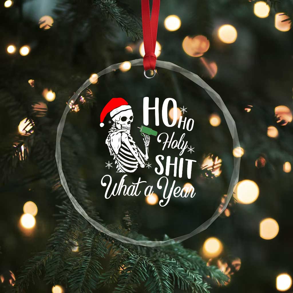 Skeleton Christmas Crystal Glass Ornament Ho Ho Holy Shit What A Year Funny Boujee Xmas Vibe TS02 Print Your Wear