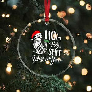 Skeleton Christmas Crystal Glass Ornament Ho Ho Holy Shit What A Year Funny Boujee Xmas Vibe TS02 Print Your Wear