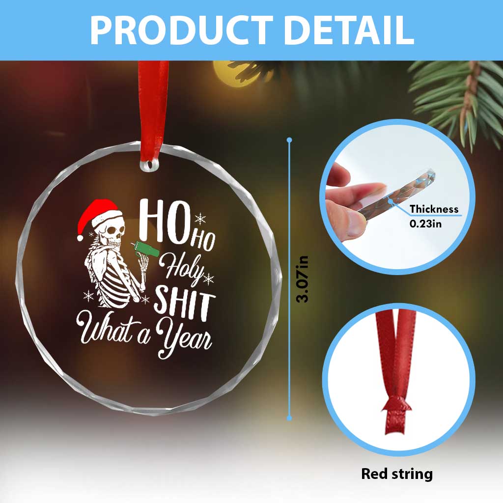 Skeleton Christmas Crystal Glass Ornament Ho Ho Holy Shit What A Year Funny Boujee Xmas Vibe TS02 Print Your Wear