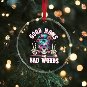 Skeleton Messy Bun Mom Crystal Glass Ornament Good Moms Say Bad Words TS12 Print Your Wear