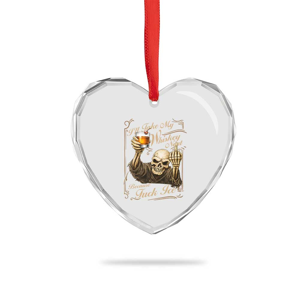 Skeleton Whiskey Heart Crystal Glass Ornament I Will Take My Whiskey Neat No Ice TS12 Print Your Wear