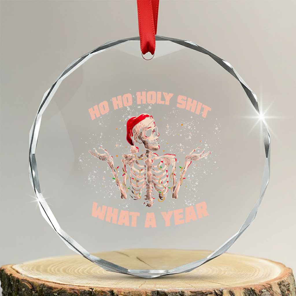 Skeleton Xmas Crystal Glass Ornament Ho Ho Holy Shit What A Year Retro Funny TS02 Transparent Glass 3'' Circle Print Your Wear