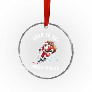 Skiing Santa Christmas Crystal Glass Ornament Funny Born to Ski Forced to Work TS10 Print Your Wear