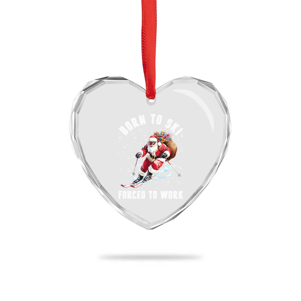 Skiing Santa Christmas Heart Crystal Glass Ornament Funny Born to Ski Forced to Work TS10 Print Your Wear