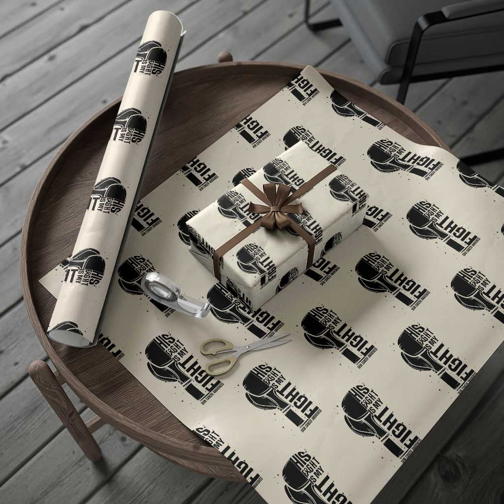 Skin Cancer Warrior Boxing Gift Wrapping Paper Roll His Fight My Fight TS12 Beige Print Your Wear