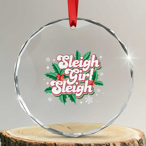 Sleigh Girl Sleigh Crystal Glass Ornament Xmas Retro Groove Slay Girl Mistletoe TS11 Transparent Glass 3'' Circle Print Your Wear
