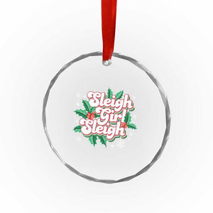 Sleigh Girl Sleigh Crystal Glass Ornament Xmas Retro Groove Slay Girl Mistletoe TS11 Print Your Wear