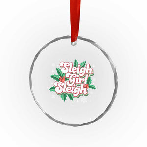 Sleigh Girl Sleigh Crystal Glass Ornament Xmas Retro Groove Slay Girl Mistletoe TS11 Print Your Wear