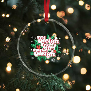 Sleigh Girl Sleigh Crystal Glass Ornament Xmas Retro Groove Slay Girl Mistletoe TS11 Print Your Wear