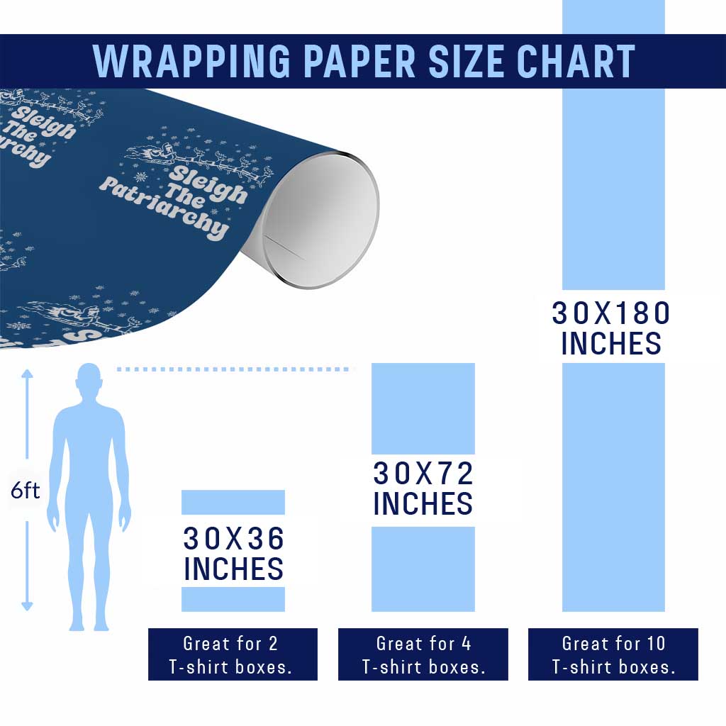 Sleigh The Patriarchy Wrapping Paper Roll Christmas Feminist Womens Rights TS10 Print Your Wear