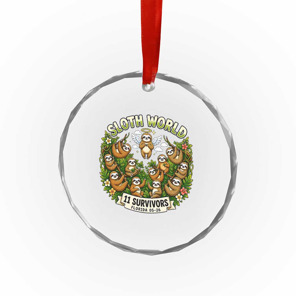 Sloth World 11 Survivors Wildlife Awareness Crystal Glass Ornament Florida Animal Rights Protest and Support TS02 Print Your Wear