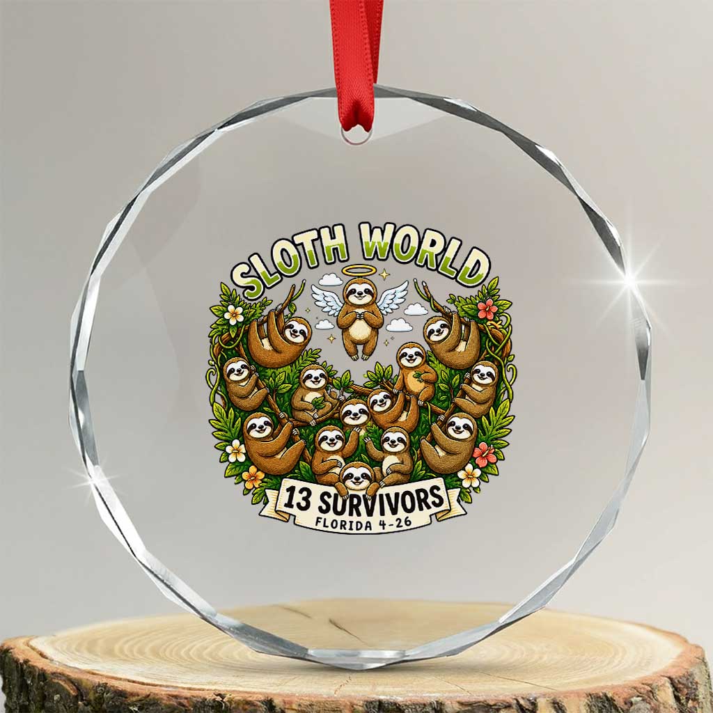 Sloth World 13 Survivors Animal Rescue Crystal Glass Ornament Memorial Tribute and Florida Wildlife Protection TS02 Transparent Glass 3'' Circle Print Your Wear