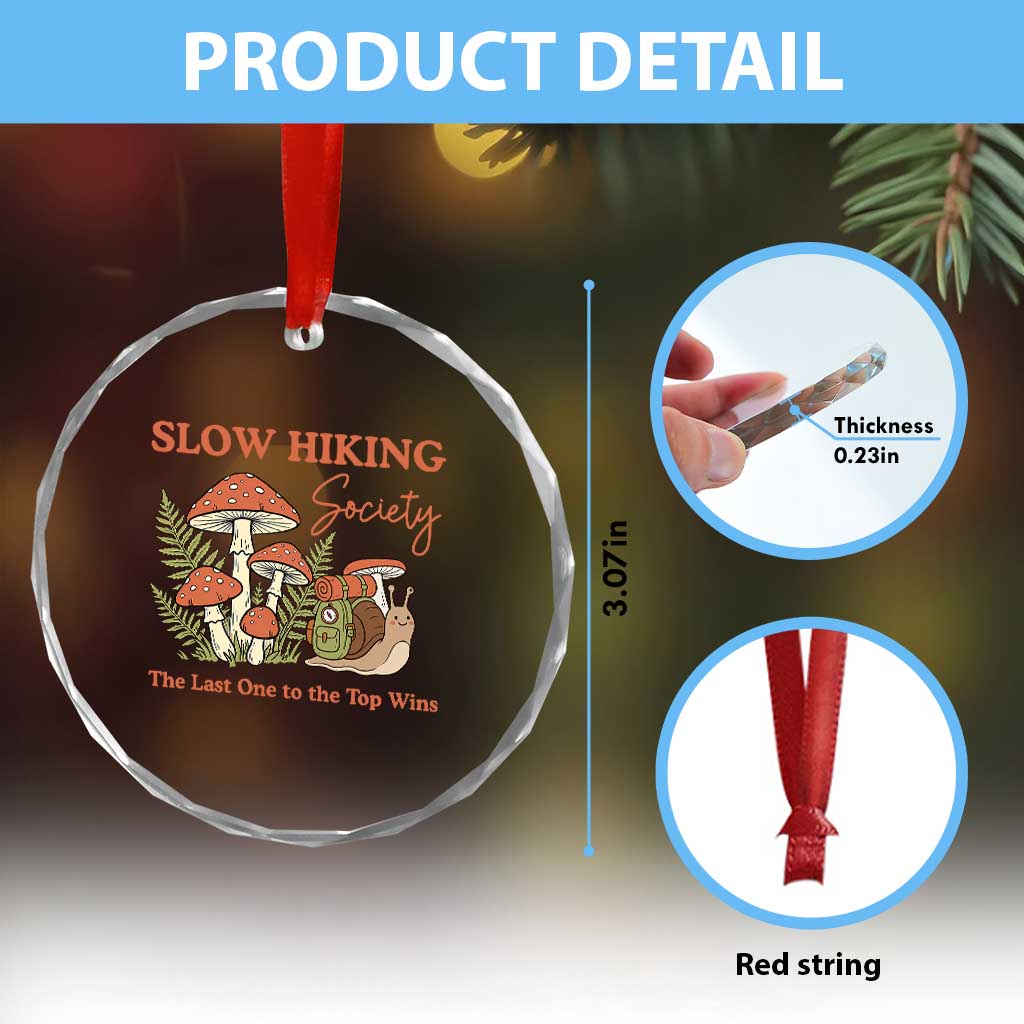 Slow Hiking Society The Last One to The Top Wins Crystal Glass Ornament Funny Snail Mountaineering TS11 Print Your Wear
