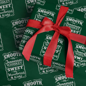 Smooth As Tennessee Whiskey Wrapping Paper Roll Sweet As Strawberry Wine Country Love TS02 Green Print Your Wear